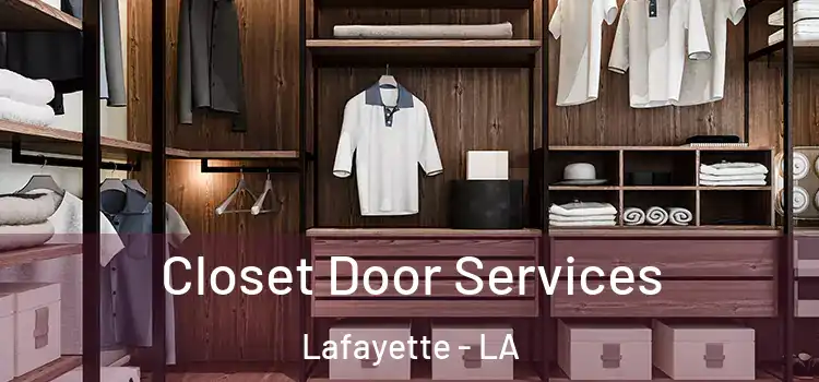 Closet Door Services Lafayette - LA