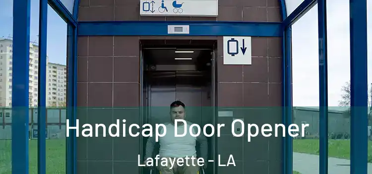 Handicap Door Opener Lafayette - LA